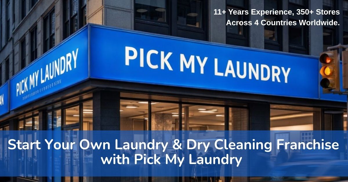 Start Your Own Laundry & Dry Cleaning Franchise with Pick My Laundry